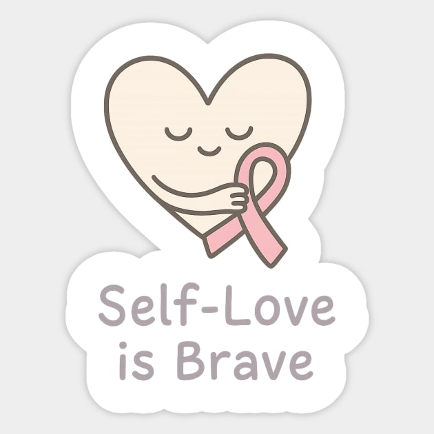Self-Love is Brave Sticker by Fauzi's Store